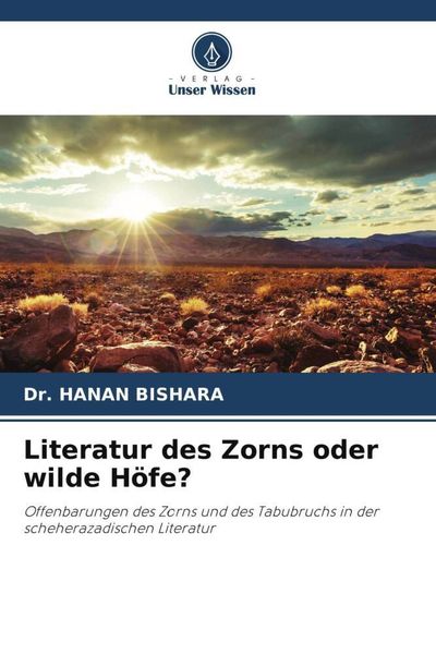 Produktbild: Literatur des Zorns oder wilde H&ouml;fe?
