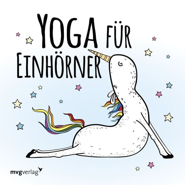 Yoga für Einhörner, Gebundene Ausgabe von , Mvg, 978-3-86882-861-0