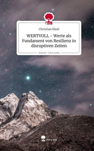Produktbild: WERTVOLL - Werte als Fundament von Resilienz in disruptiven Zeiten. Life is a Story - story.one