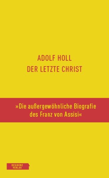 Der letzte Christ, Gebundene Ausgabe von Adolf Holl, Residenz Verlag, 978-3-7017-3540-2