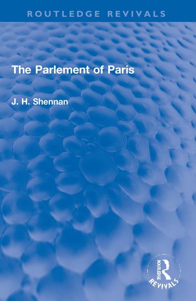 Produktbild: Shennan, J: Parlement of Paris