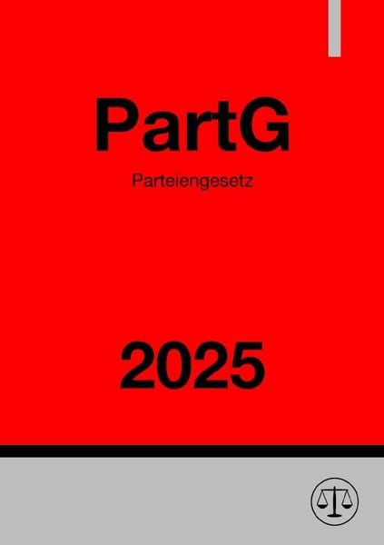 Produktbild: Parteiengesetz - PartG 2025