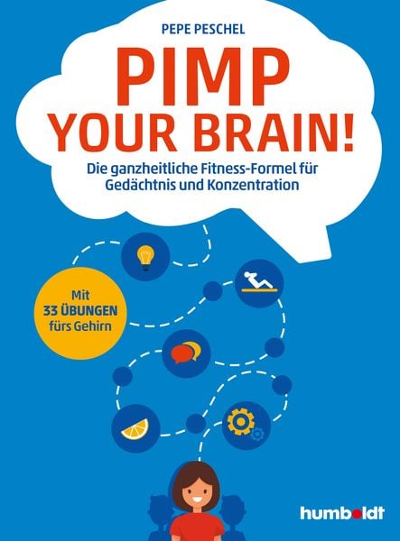 Pimp your Brain!, Taschenbuch von Pepe Peschel, Schlütersche Verlag, 9783842642126