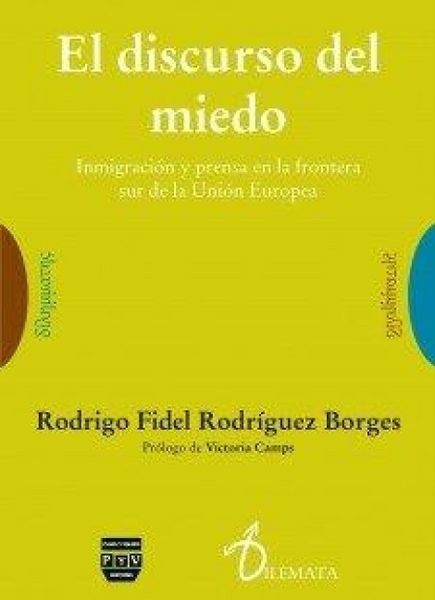 Produktbild: El discurso del miedo : Inmigraci&oacute;n y prensa en la frontera sur de la Uni&oacute;n Europea
