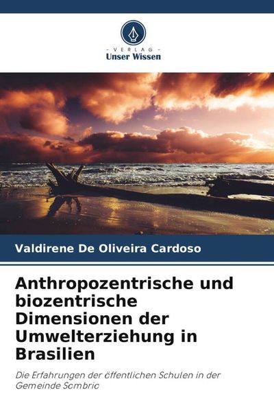 Produktbild: Anthropozentrische und biozentrische Dimensionen der Umwelterziehung in Brasilien