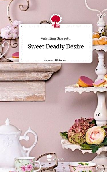 Produktbild: Sweet Deadly Desire. Life is a Story - story.one