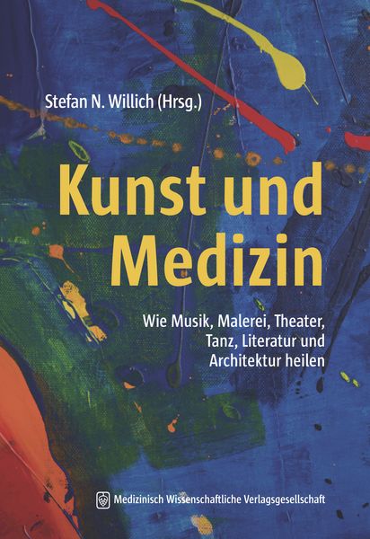 Kunst und Medizin, Taschenbuch von , MWV Medizinisch Wissenschaftliche Verlagsgesellschaft, 978-3-95466-884-7