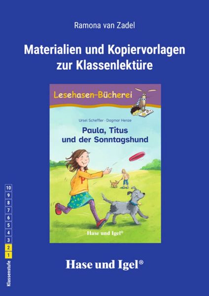 Begleitmaterial: Paula, Titus und der Sonntagshund, Taschenbuch von Ramona van Zadel, Hase und Igel Verlag, 978-3-86316-565-9