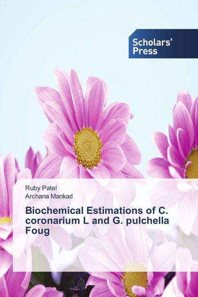 Produktbild: Biochemical Estimations of C. coronarium L and G. pulchella Foug