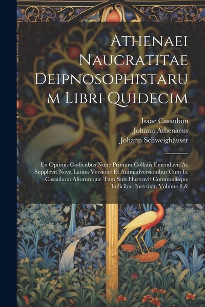 Produktbild: Athenaei Naucratitae Deipnosophistarum Libri Quidecim