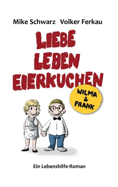 Produktbild: Wilma und Frank - Liebe, Leben, Eierkuchen