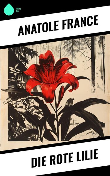 Produktbild: Die Rote Lilie