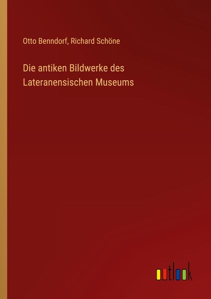 Produktbild: Die antiken Bildwerke des Lateranensischen Museums