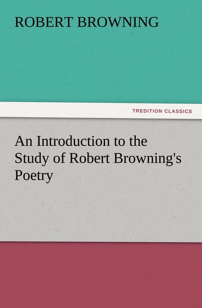 Produktbild: An Introduction to the Study of Robert Browning's Poetry