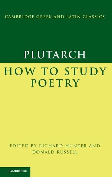Produktbild: Plutarch: How to Study Poetry (De audiendis poetis)