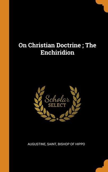 Produktbild: On Christian Doctrine ; The Enchiridion