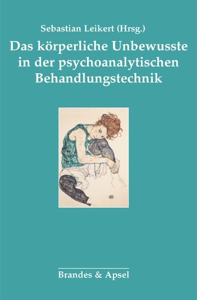 Produktbild: Das k&ouml;rperliche Unbewusste in der psychoanalytischen Behandlungstechnik