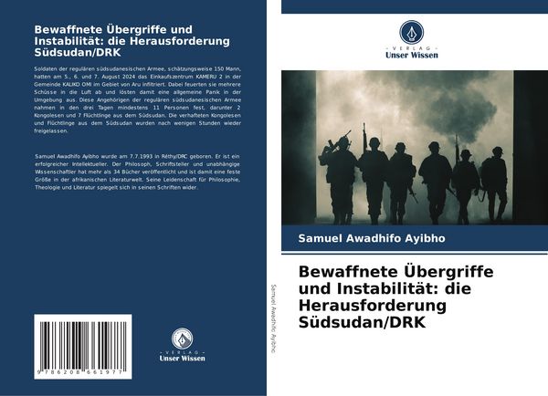 Bewaffnete Übergriffe und Instabilität: die Herausforderung Südsudan/DRK, Taschenbuch von Samuel Awadhifo Ayibho, Verlag Unser Wissen, 9786208661977
