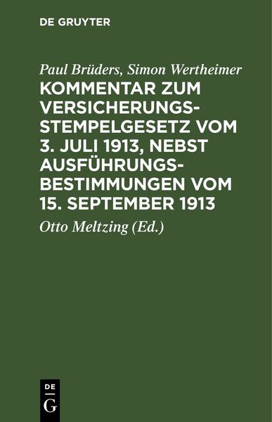 Produktbild: Kommentar zum Versicherungsstempelgesetz vom 3. Juli 1913, nebst Ausf&uuml;hrungsbestimmungen vom 15. September 1913