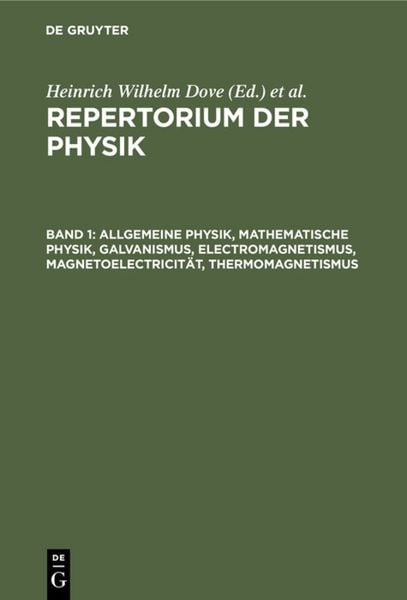 Produktbild: Allgemeine Physik, mathematische Physik, Galvanismus, Electromagnetismus, Magnetoelectricit&auml;t, Thermomagnetismus