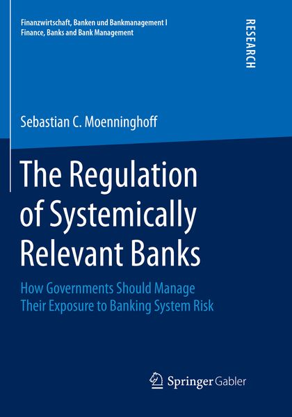 Produktbild: The Regulation of Systemically Relevant Banks
