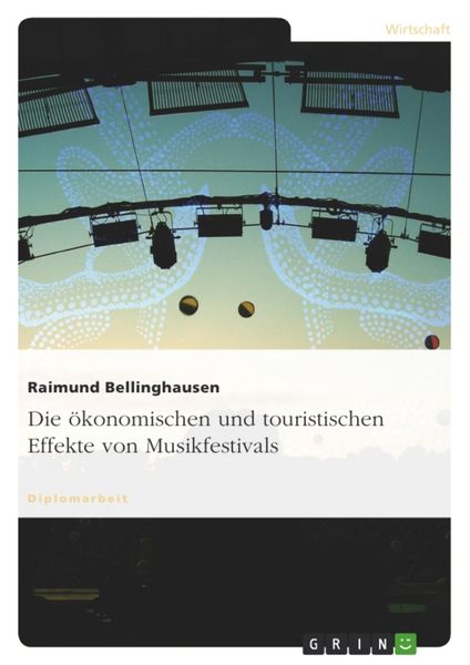 Produktbild: Die &ouml;konomischen und touristischen Effekte von Musikfestivals