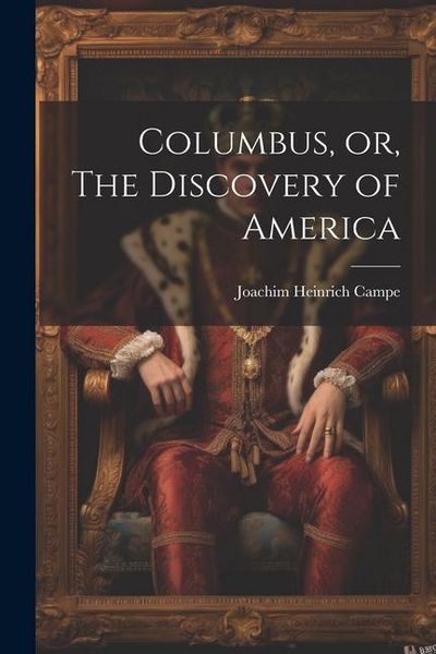 Produktbild: Columbus, or, The Discovery of America