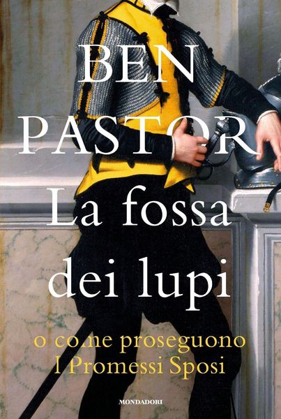 Produktbild: La fossa dei lupi o come proseguono I promessi sposi