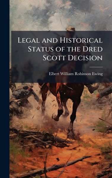 Produktbild: Legal and Historical Status of the Dred Scott Decision
