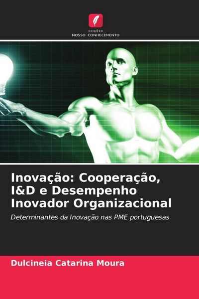 Produktbild: Inova&ccedil;&atilde;o: Coopera&ccedil;&atilde;o, I&D e Desempenho Inovador Organizacional