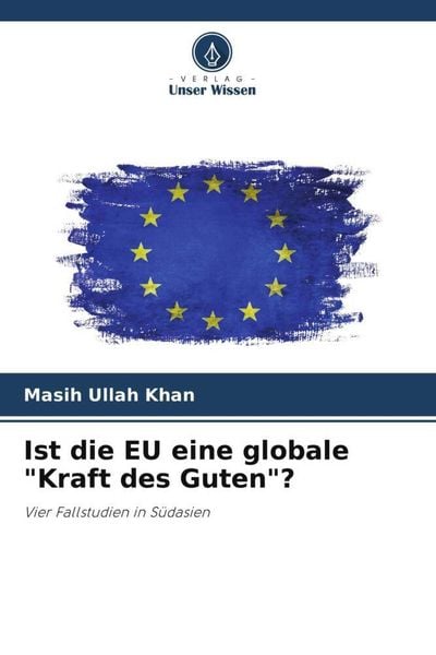 Produktbild: Ist die EU eine globale "Kraft des Guten"?