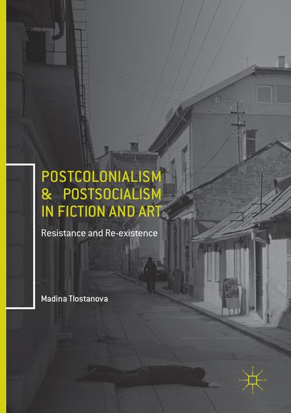 Produktbild: Postcolonialism and Postsocialism in Fiction and Art