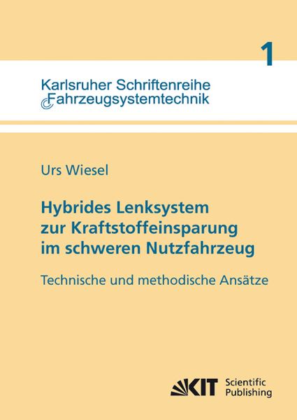 Produktbild: Hybrides Lenksystem zur Kraftstoffeinsparung im schweren Nutzfahrzeug : technische und methodische Ans&auml;tze