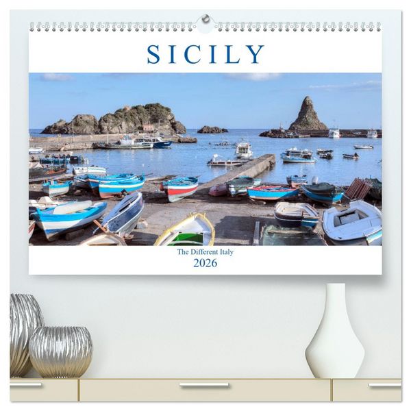 Sicily The Different Italy (High Quality Premium Wall Calendar 2026 DIN A2 landscape),CALVENDO 12 Month Wall Calendar