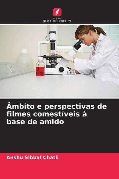 Produktbild: &Acirc;mbito e perspectivas de filmes comest&iacute;veis &agrave; base de amido