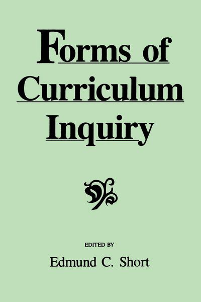 Forms of Curriculum Inquiry, Taschenbuch von , Ingram Publishers Services, 978-0-7914-0649-6