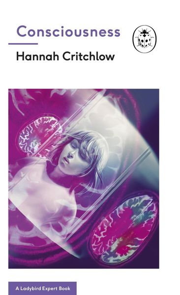 Produktbild: Consciousness: A Ladybird Expert Book