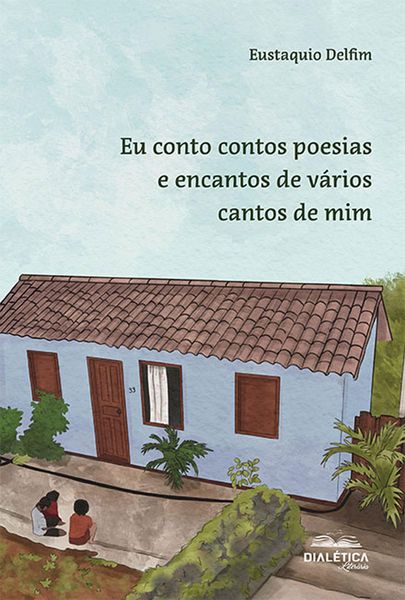 Produktbild: Eu conto contos poesias e encantos de v&aacute;rios cantos de mim