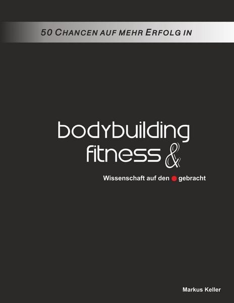Produktbild: 50 Chancen auf mehr Erfolg in Bodybuilding und Fitness