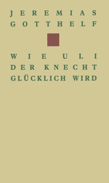 Produktbild: Wie Uli der Knecht gl&uuml;cklich wird