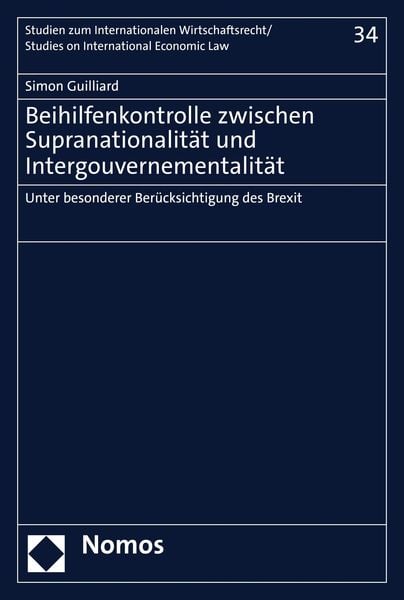 Produktbild: Beihilfenkontrolle zwischen Supranationalit&auml;t und Intergouvernementalit&auml;t