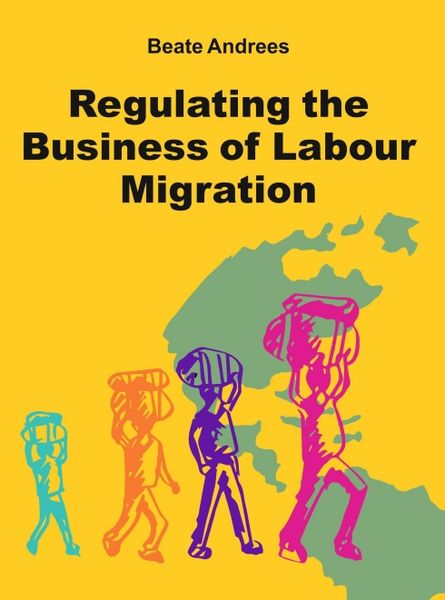 Produktbild: Regulating the Business of Labour Migration Intermediaries