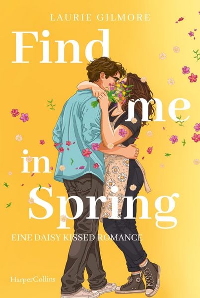 Produktbild: Find me in Spring. Eine daisy kissed Romance