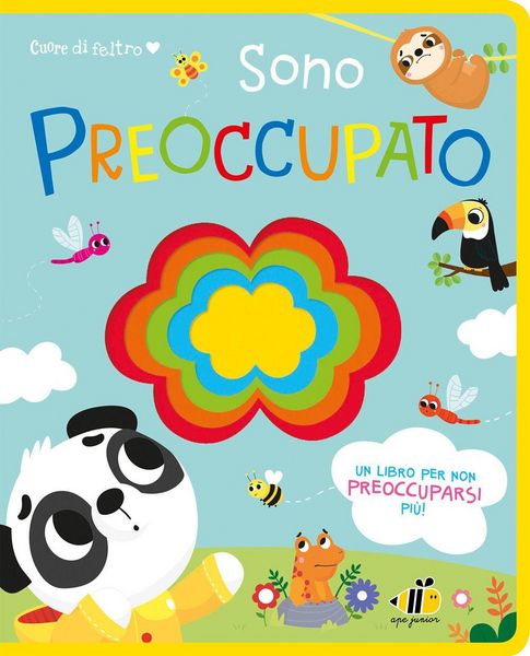 Produktbild: Cuore di feltro. Sono preoccupato. Un libro per non preoccuparsi pi&ugrave;