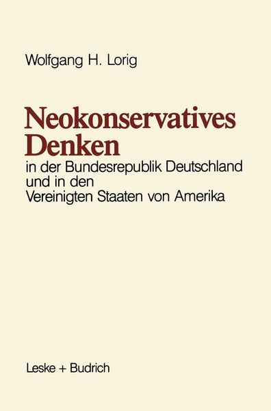 Produktbild: Neokonservatives Denken in der Bundesrepublik Deutschland und in den Vereinigten Staaten von Amerika
