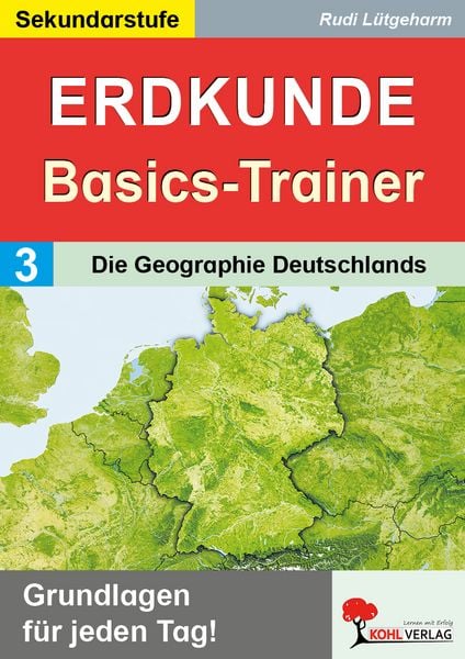 Produktbild: Erdkunde-Basics-Trainer / Band 3: Die Geographie Deutschlands