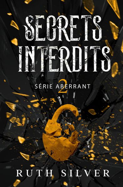 Produktbild: Secrets Interdits (La s&eacute;rie Aberrant, #2)