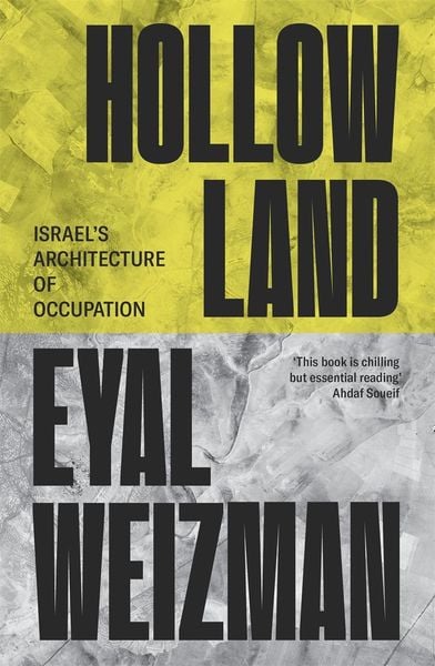 Hollow Land, Taschenbuch von Eyal Weizman, Verso Books, 978-1-80429-710-0