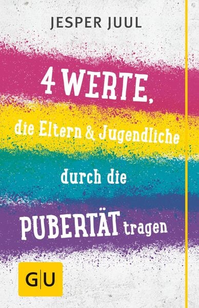 Produktbild: Vier Werte, die Eltern & Jugendliche durch die Pubert&auml;t tragen