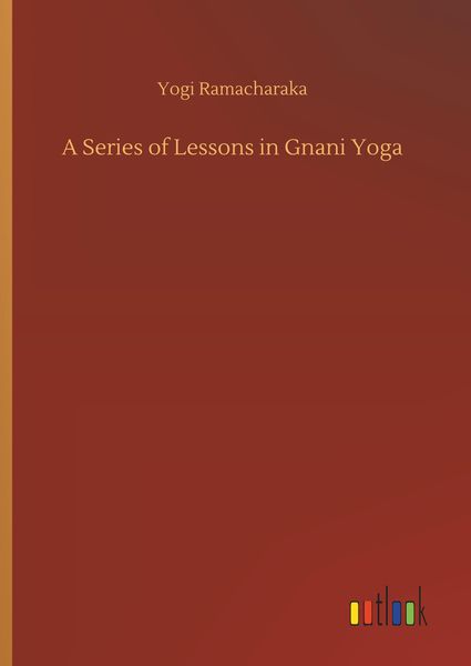Produktbild: A Series of Lessons in Gnani Yoga